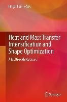 Produktbild: Heat and Mass Transfer Intensification and Shape Optimization