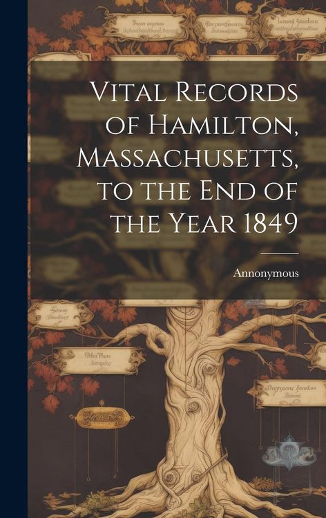 Produktbild: Vital Records of Hamilton, Massachusetts, to the end of the Year 1849