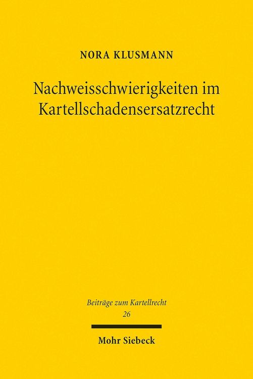 Produktbild: Nachweisschwierigkeiten im Kartellschadensersatzrecht