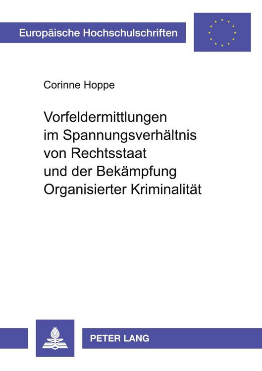 Produktbild: Vorfeldermittlungen im Spannungsverh&auml;ltnis von Rechtsstaat und der Bek&auml;mpfung Organisierter Kriminalit&auml;t