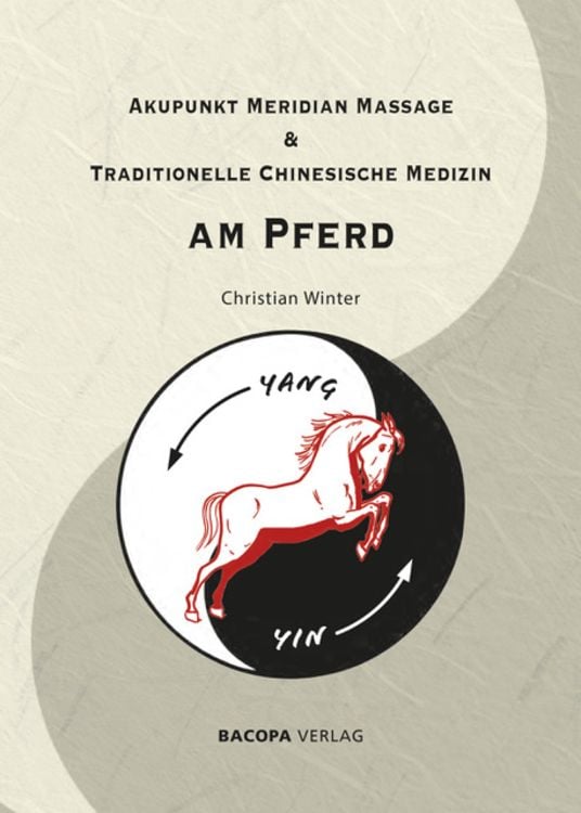 Produktbild: Akupunkt Meridian Massage & Traditionelle Chinesische Medizin am Pferd