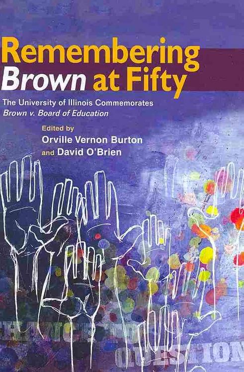 Produktbild: Remembering Brown at Fifty: The University of Illinois Commemorates Brown V. Board of Education