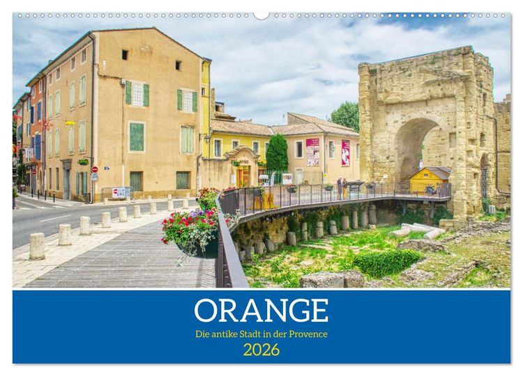 Produktbild: Orange - Die antike Stadt in der Provence (Wandkalender 2026 DIN A2 quer), CALVENDO Monatskalender