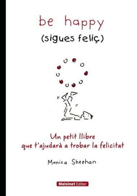 Produktbild: BE HAPPY (SIGUES FELI&Ccedil;).