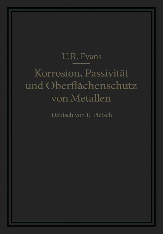 Produktbild: Korrosion, Passivit&auml;t und Oberfl&auml;chenschutz von Metallen