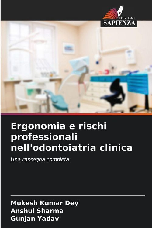 Produktbild: Ergonomia e rischi professionali nell'odontoiatria clinica