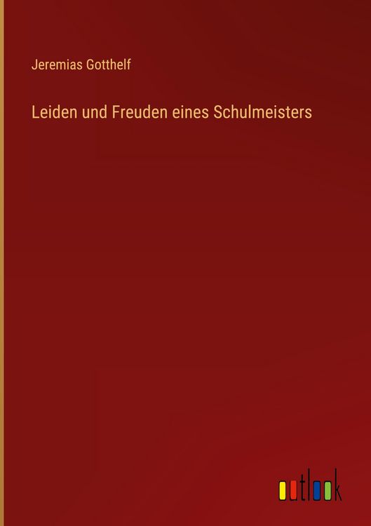 Produktbild: Leiden und Freuden eines Schulmeisters