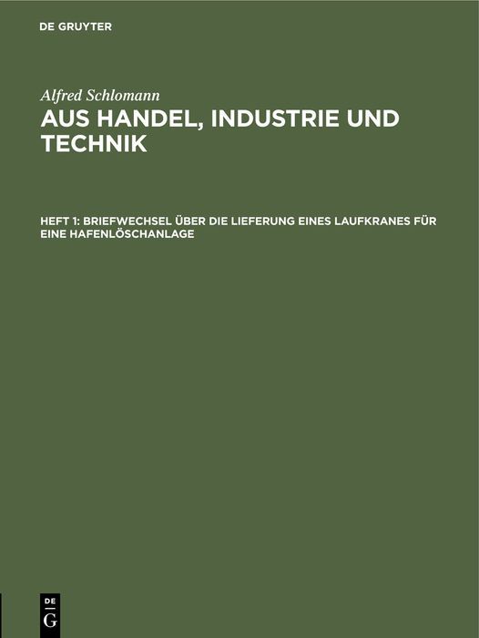 Produktbild: Briefwechsel &uuml;ber die Lieferung eines Laufkranes f&uuml;r eine Hafenl&ouml;schanlage