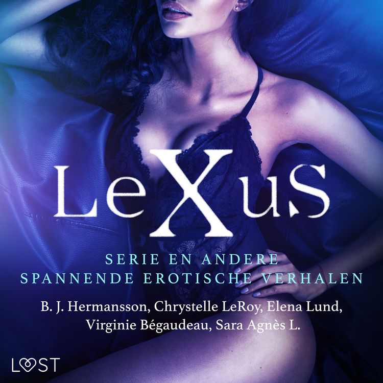 Produktbild: De LeXuS-serie en andere spannende erotische verhalen