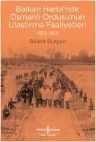 Produktbild: Balkan Harbinde Osmanli Ordusunun Ulastirma Faaliyetleri 1912-1913