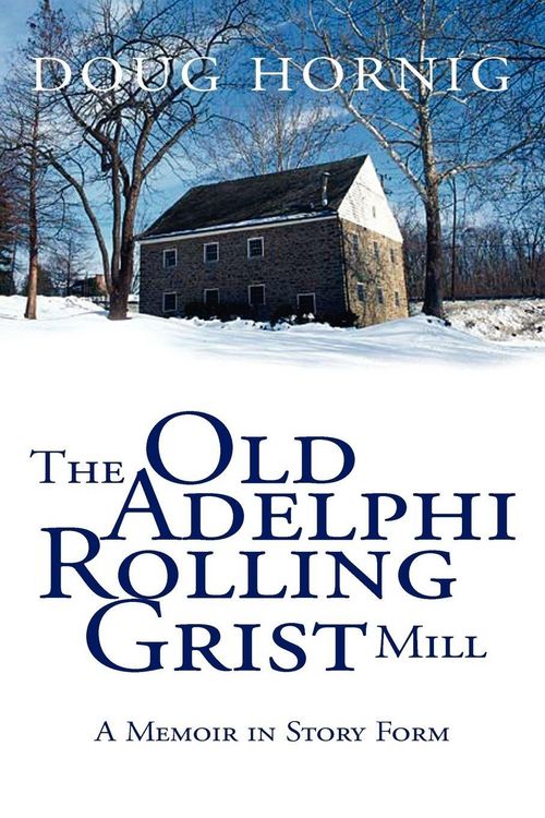 Produktbild: The Old Adelphi Rolling Grist Mill