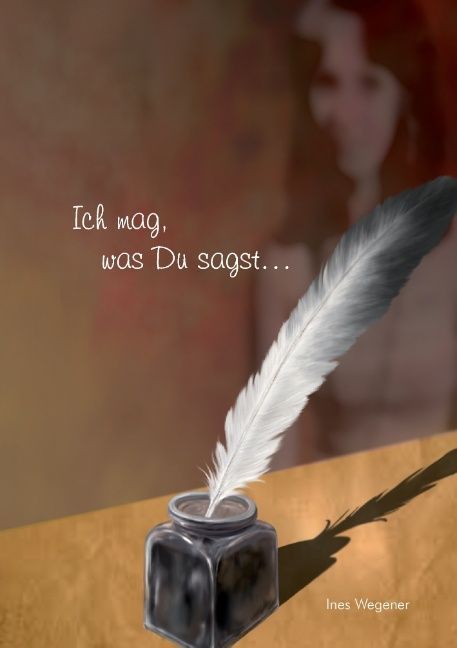Produktbild: Wegener, I: Ich mag, was Du sagst ...