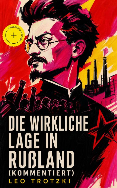 Produktbild: Die wirkliche Lage in Ru&szlig;land (Kommentiert)