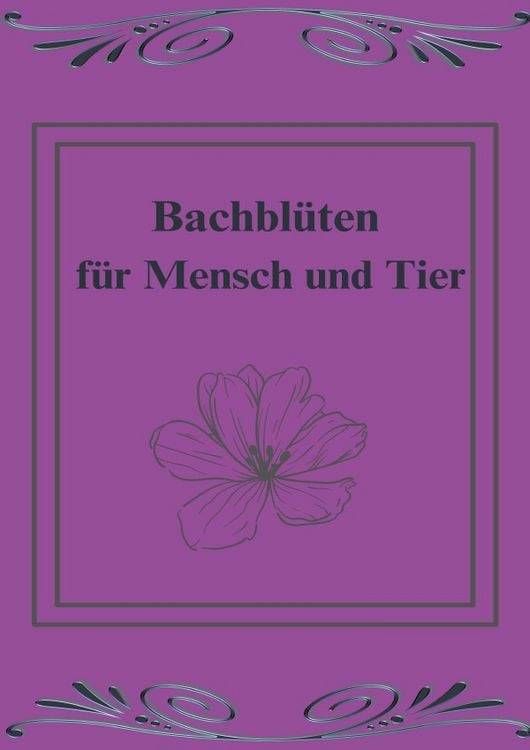 Produktbild: Bachbl&uuml;ten f&uuml;r Mensch und Tier
