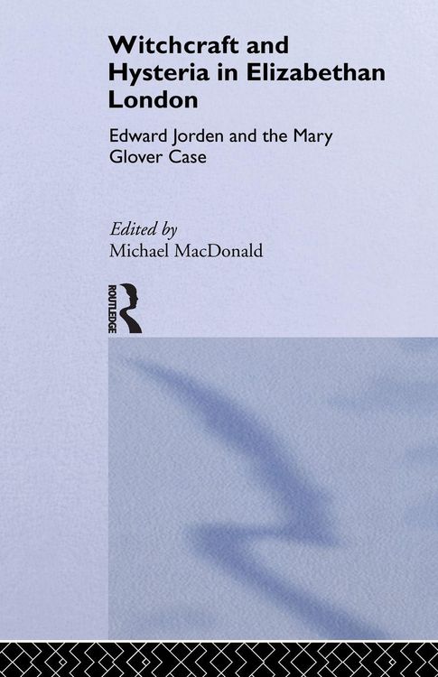 Produktbild: Witchcraft and Hysteria in Elizabethan London