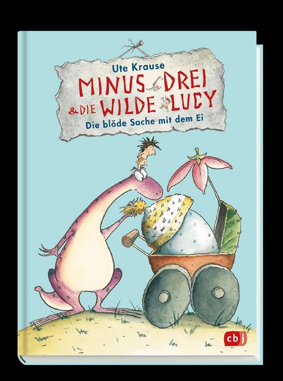 Produktbild: Minus Drei und die wilde Lucy - Die bl&ouml;de Sache mit dem Ei