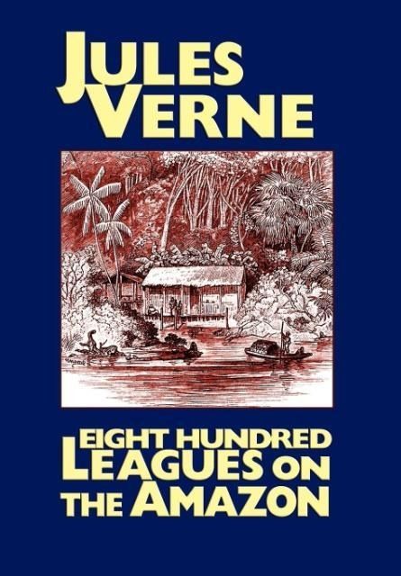 Produktbild: Eight Hundred Leagues on the Amazon