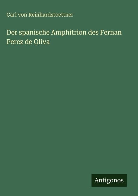 Produktbild: Der spanische Amphitrion des Fernan Perez de Oliva