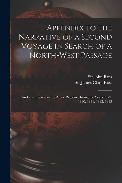 Produktbild: Appendix to the Narrative of a Second Voyage in Search of a North-west Passage [microform]