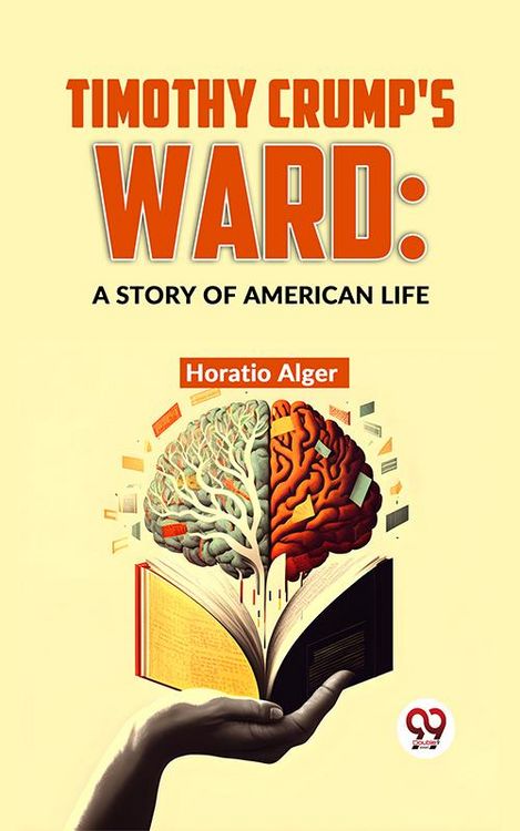 Produktbild: Timothy Crump'S Ward: A Story Of American Life