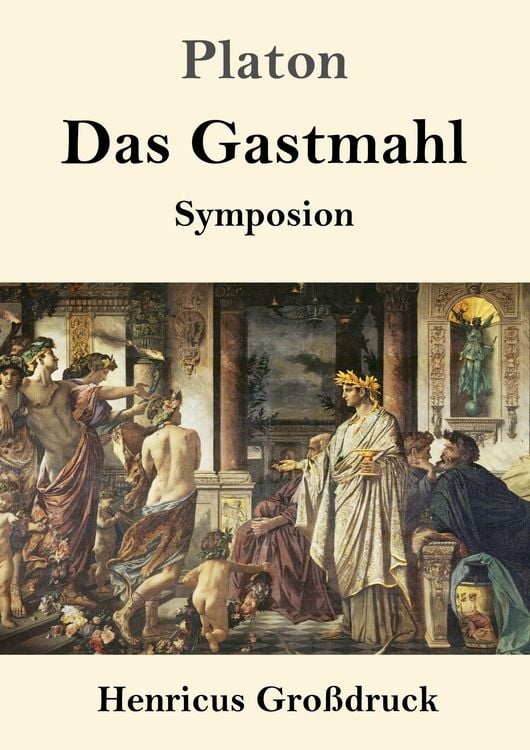 Produktbild: Das Gastmahl (Gro&szlig;druck)