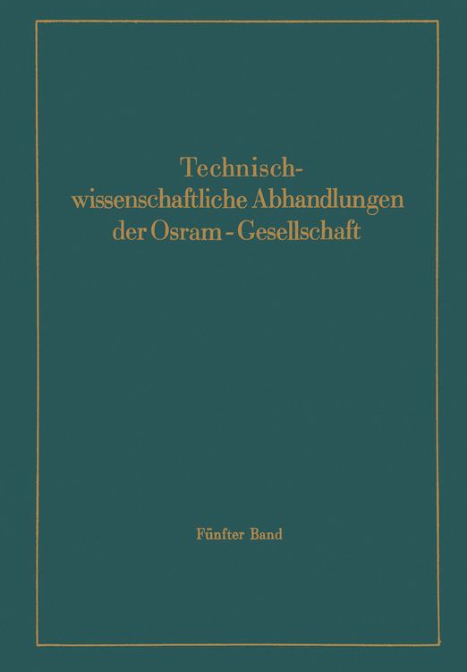 Produktbild: Technischwissenschaftliche Abhandlungen der Osram-Gesellschaft