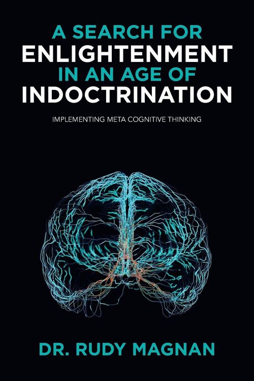 Produktbild: A SEARCH FOR ENLIGHTENMENT IN AN AGE OF INDOCTRINATION