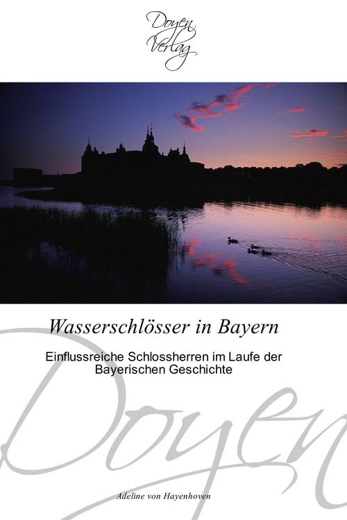 Produktbild: Wasserschl&ouml;sser in Bayern