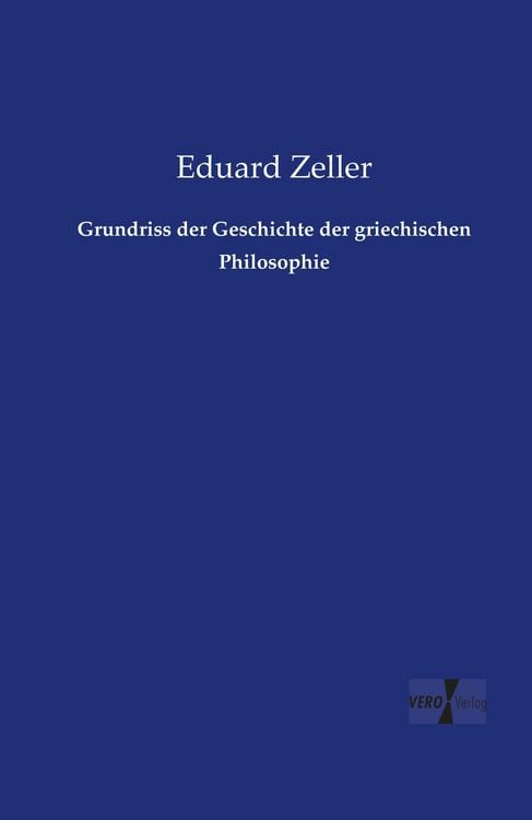 Produktbild: Grundriss der Geschichte der griechischen Philosophie