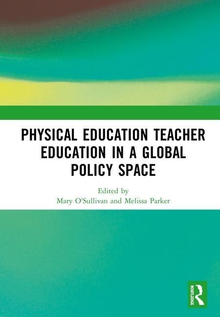 Produktbild: Physical Education Teacher Education in a Global Policy Spac