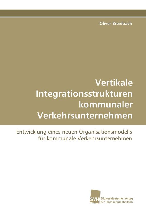 Produktbild: Vertikale Integrationsstrukturen kommunaler Verkehrsunternehmen