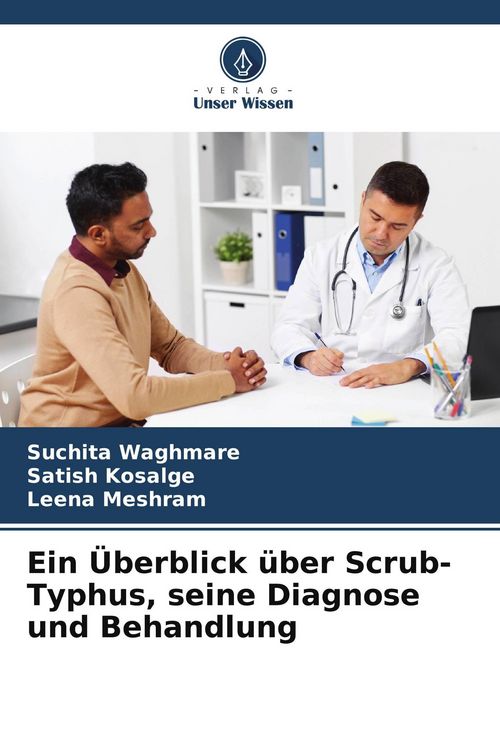 Produktbild: Ein &Uuml;berblick &uuml;ber Scrub-Typhus, seine Diagnose und Behandlung