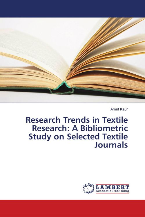 Produktbild: Research Trends in Textile Research: A Bibliometric Study on Selected Textile Journals