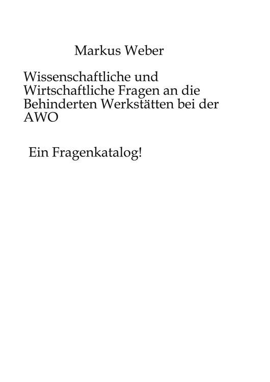 Produktbild: Wissenschaftliche und Wirtschaftliche Fragen an die Behinderten Werkst&auml;tten bei der AWO
