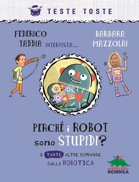 Produktbild: Perch&eacute; i robot sono stupidi? E tante altre domande sulla robotica