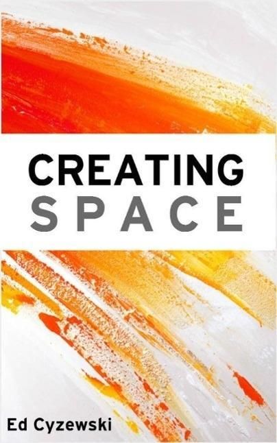 Produktbild: Creating Space: The Case for Everyday Creativity