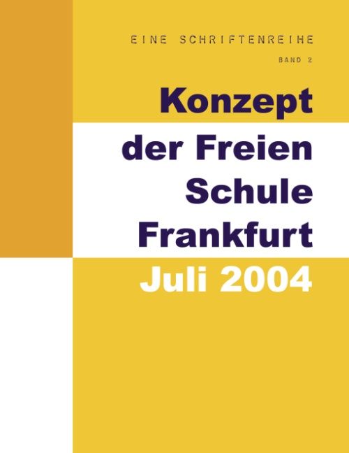 Produktbild: Konzept der Freien Schule Frankfurt - Juli 2004
