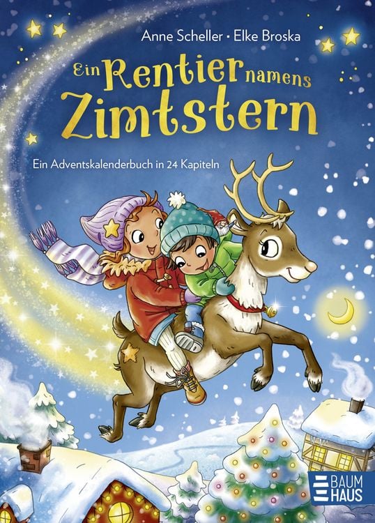Produktbild: Ein Rentier namens Zimtstern - Ein Adventskalenderbuch in 24 Kapiteln
