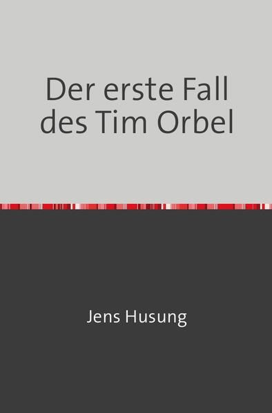 Produktbild: Der erste Fall des Tim Orbel