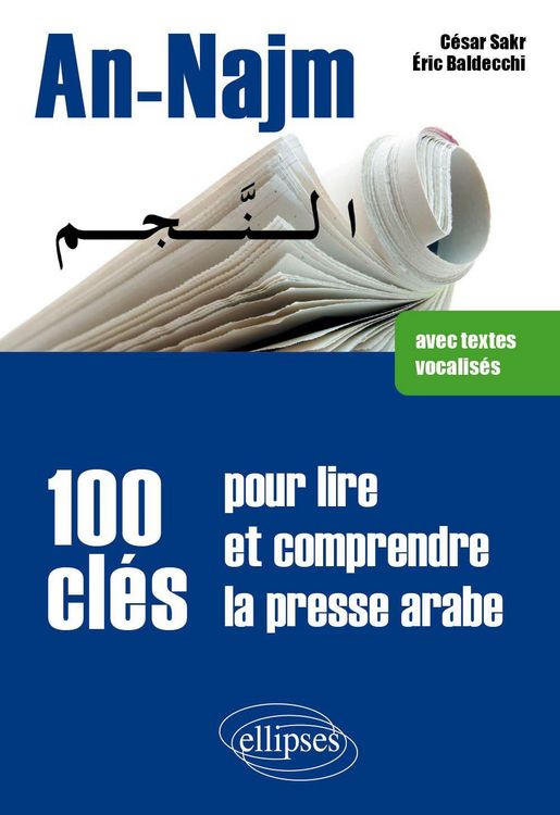 Produktbild: An-Najm. 100 cl&eacute;s pour lire et comprendre la presse arabe (avec textes vocalis&eacute;s)