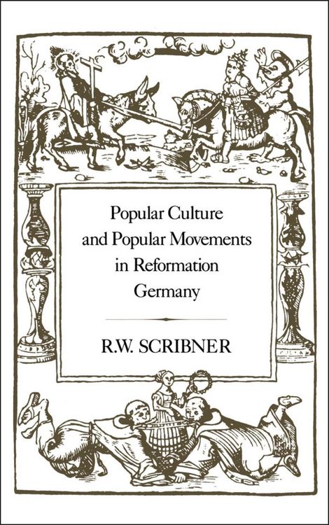 Produktbild: Popular Culture and Popular Movements in Reformation Germany