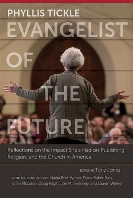 Produktbild: Phyllis Tickle: Evangelist of the Future