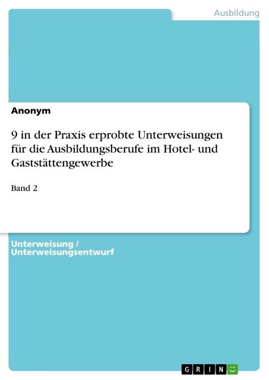 Produktbild: 9 in der Praxis erprobte Unterweisungen f&uuml;r die Ausbildungsberufe im Hotel- und Gastst&auml;ttengewerbe