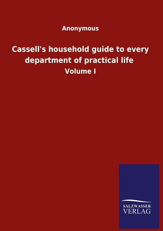 Produktbild: Cassell's household guide to every department of practical life