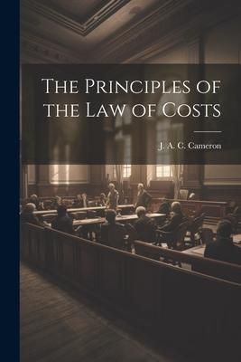 Produktbild: The Principles of the Law of Costs