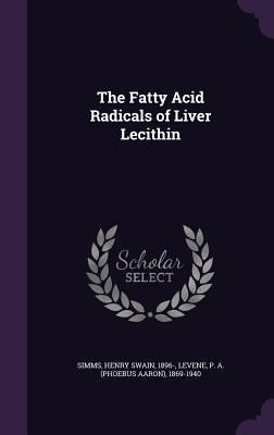 Produktbild: The Fatty Acid Radicals of Liver Lecithin