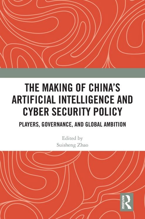 Produktbild: The Making of China's Artificial Intelligence and Cyber Security Policy