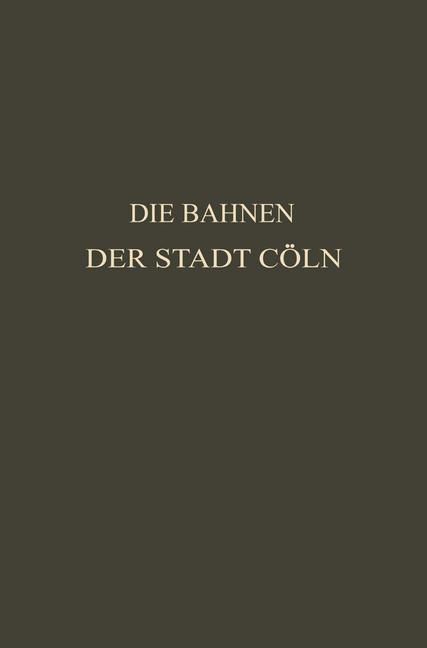 Produktbild: Die Bahnen der Stadt C&ouml;ln