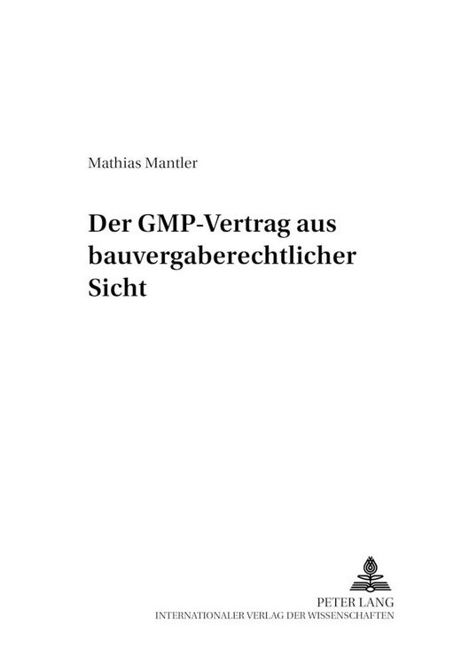 Produktbild: Der GMP-Vertrag aus bauvergaberechtlicher Sicht