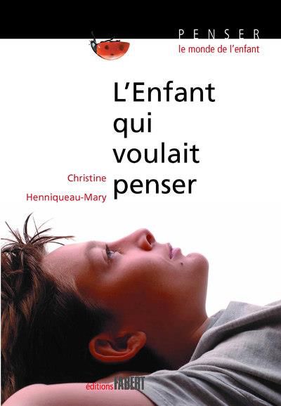 Produktbild: Enfant qui voulait penser